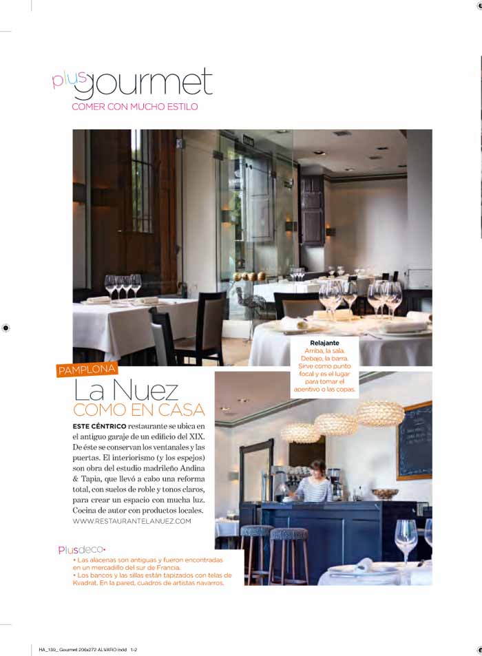 Comer con mucho estilo: La Nuez (Pamplona), HD e Io (Madrid). nº 139 Mayo 2013