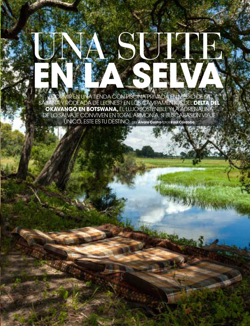 Una suite en la selva (Botswana). Julio 2013.